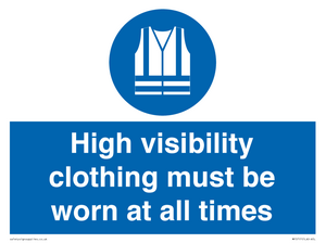 High visibility clothing must be worn Mandatory Sign